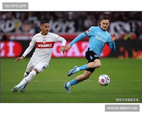 勒沃库森争欧战席位，斯图加特客场盼破魔咒