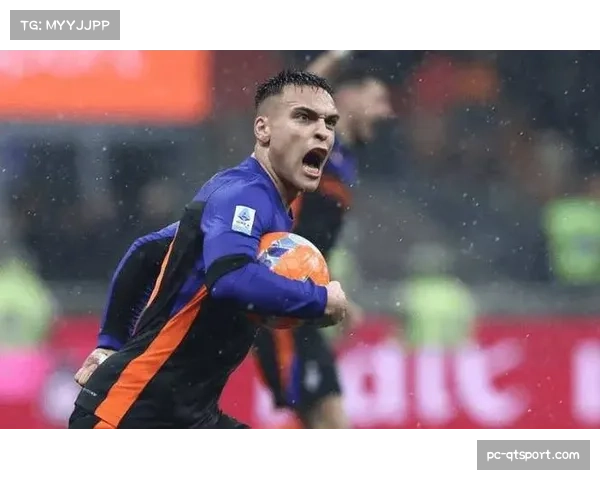 从青训到纪录，劳塔罗国米生涯171球追平队史传奇。